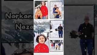 Narkanda Ke Nazare  Beautiful Himachal  Aana and Sam trending [upl. by Mishaan]