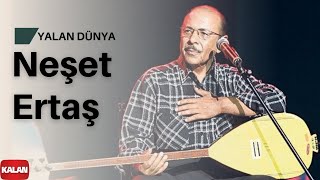 Neşet Ertaş  Yalan Dünya  Hata Benim © Kalan Müzik [upl. by Lawford]