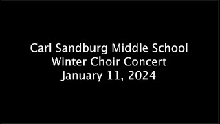 Carl Sandburg Middle School Winter Choir Concert [upl. by Akanke380]