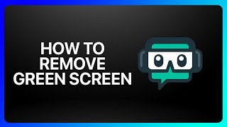 How To Remove Green Screen In Streamlabs Tutorial [upl. by Nnylasor]