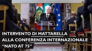 Il Presidente Mattarella alla conferenza Nato at 75 [upl. by Mikkanen657]