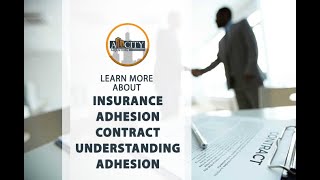 Insurance Adhesion Contract Understanding Adhesion [upl. by Manus]