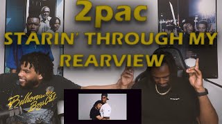 2pac  STARIN THROUGH MY REARVIEW REACTION  TUPAC BEST SONG [upl. by Bohner]