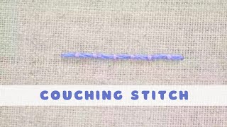 ES14 How to do couching stitchcouching stitch embroideryhand embroidery for beginnersembroidery [upl. by Ihsakat]