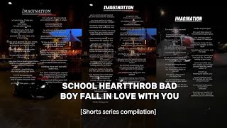 SCHOOL HEARTTHROB BAD BOY FALL IN LOVE WITH YOU  FULL SERIES COMPILATION  imaginationScenary [upl. by Bramwell]