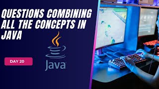 Coding Questions in Java  Day 20  Final day [upl. by Yesrod3]