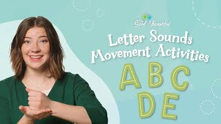 Letter Sounds Movement Activities  ABCDE  The Good and the Beautiful [upl. by Burny807]