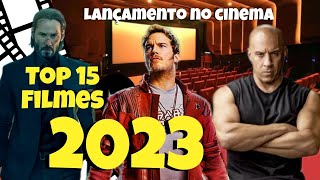 Lançamento 2023 Top 15 MELHORES Filmes no Cinema [upl. by Aserej]