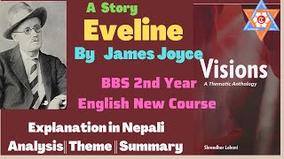 Eveline by James JoyceVisions Summary BBS 2nd year English new course TU [upl. by Oicangi605]