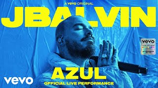 J Balvin  Azul Official Live Performance  Vevo [upl. by Eckhardt665]