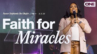 Faith For Miracles  Stephanie Ike [upl. by Ordnajela]