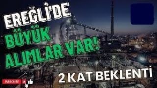 200 LÄ°RAYA YOLU VARðŸš€BOFA DAHÄ°L 14 ARACI KURUMDAN EREGL KISA VADE HEDEF FÄ°YAT VE YATIRIM TAVSÄ°YESÄ°ðŸ”¥ [upl. by Saixela]