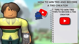 ✅  TIPS TO WIN TRD AND BECOME A TRD CONTENT CREATOR  Total Roblox Drama [upl. by Gnilsia]