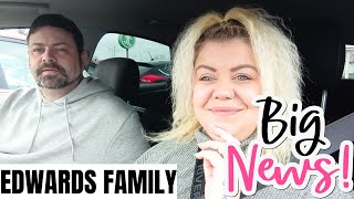 Unexpected news  Edwards family [upl. by Church]