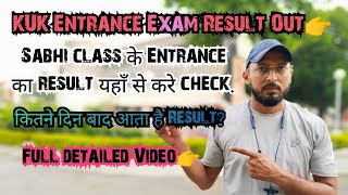 KUK Entrance Exam Result 2023 Out Now How to check kuk entrance Result KUK entrance Answer key [upl. by Atwahs101]