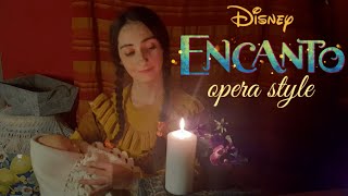 Dos Oruguitas  ENCANTO  COVER in OPERA STYLE  soprano Anna Maddalena Capasso [upl. by Naneek955]