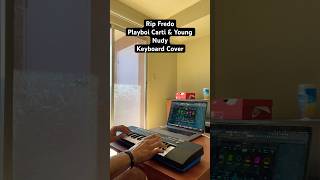 RIP FREDO  Playboi Carti amp Young Nudy Keyboard Cover piano pianocover keyboardist playboicarti [upl. by Tekla]