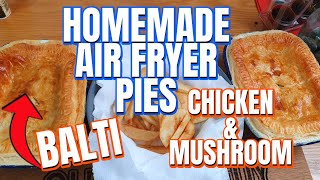 Homemade Pies in an Air Fryer  Balti amp Chicken amp Mushroom [upl. by Chrisoula]