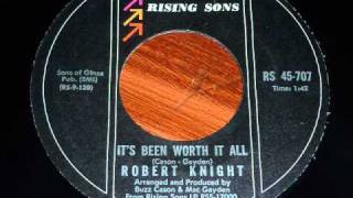 Knight Robert  Its Been Worth It All 45rpm [upl. by Ignacius439]