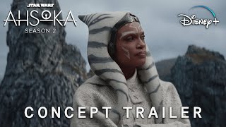 AHSOKA Season 2 2025  Concept Trailer  Star Wars 4K [upl. by Dlanor]