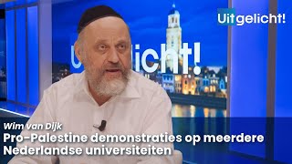 Uitgelicht 8 mei 2024  Wim van Dijk over demonstraties op universiteiten in Nederland [upl. by Hairas16]