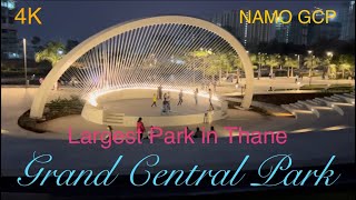 Discovering Namo Grand Central Park A MustSee Attraction [upl. by Neyut]