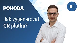 Jak v programu POHODA vygenerovat QR platbu [upl. by Anaiad817]