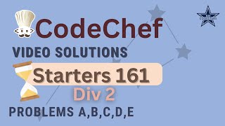 CodeChef Starters 161 Div 2 Post Contest Discussion A  E By Jenil Shah [upl. by Meggie]