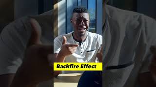 What is Backfire Effect [upl. by Mikah]