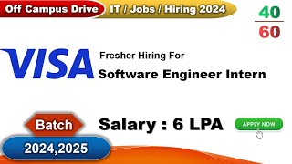 Visa Summer Internship Off campus drive Fresher Hiring 2024  2025 Batch Day 4060 days [upl. by Yanat]