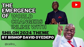 The emergence of world changers inline with Shiloh 2024 theme by Bishop David Oyedepo [upl. by Loftis]