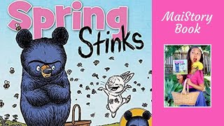 Spring Stinks by Ryan T Higgins A Spring Interactive Read Aloud Book for Kids [upl. by Nrublim]