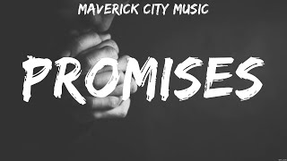 Maverick City Music  Promises Lyrics LEELAND Hillsong Worship Chris Tomlin [upl. by Adnuahsor]