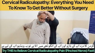 Cervical Radiculopathy Everything You Need To Know To Get Better Without Surgery [upl. by Oderfla]