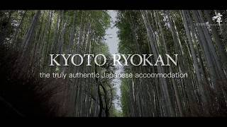 Kyoto Ryokan The truly authentic Japanese accommodation [upl. by Eiramnna]