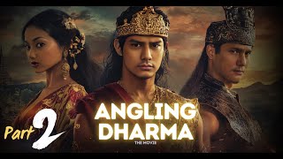 Part II  Angling Dharma 2024 The Movie I Film Indonesia [upl. by Ailuj]