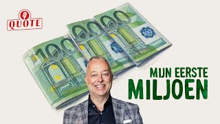 Het eerste miljoen van het voormalige en toekomstige Quote 500lid Maasbert Schouten [upl. by Kramlich]