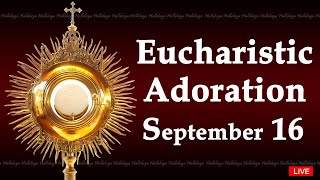 Powerful Eucharistic Adoration I Monday September 16 2024 I 300 Pm [upl. by Werdma639]