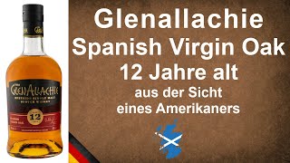 Glenallachie Spanish Virgin Oak 12 Jahre Single Malt Scotch Whisky Verkostung von WhiskyJason [upl. by Nazus]