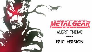 Metal Gear Solid 1  ALERT theme EPIC recreation [upl. by Auqinehs712]