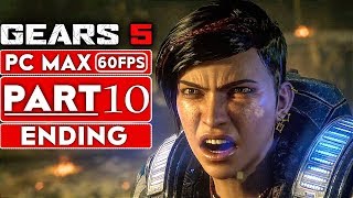 GEARS 5 ENDING Gameplay Walkthrough Part 10 1080p HD 60FPS PC No Commentary  GEARS OF WAR 5 [upl. by Nallak]