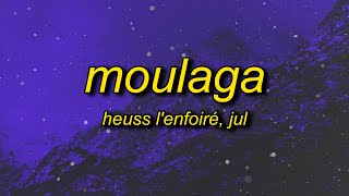 Heuss Lenfoiré  Moulaga ft JuL sped uptiktok version Lyrics  en survet dans lcarré [upl. by Luoar]