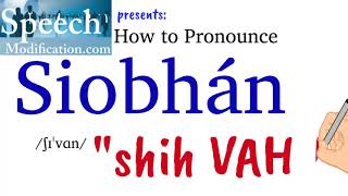 How to Pronounce Siobhan [upl. by Karalee]