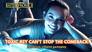 Toxic Rey can’t stop the comeback  Star Wars Battlefront 2  HvV gameplay [upl. by Eemiaj]