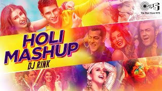 Holi Mashup by DJ Rink  Holi Special Song 2024  Bollywood Holi Dance Hits  Holi Special Song [upl. by Nasho422]