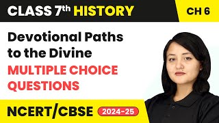 Devotional Paths to the Divine  Multiple Choice Questions  Class 7 History Ch 6  CBSE 202425 [upl. by Marylynne]