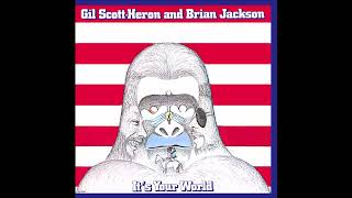 Gil Scott Heron And Brian Jackson ‎1976 Its Your World [upl. by Wandie]