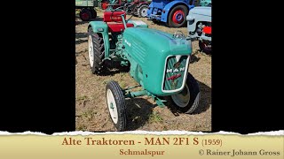 Alte Traktoren  MAN 2F1 S 1959 Schmalspur [upl. by Beulah]