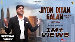 Jiyon Diyan Galan  Bobby Saab  Official Video  New Masih Song 2024  Nikhil NB [upl. by Lucian91]