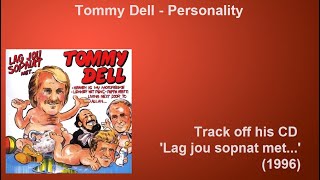 Tommy Dell  Personality [upl. by Retsila]